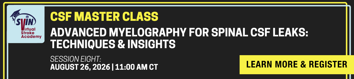 CSF Masterclass: Advanced Myelography for Spinal CSF Leaks: Techniques & Insights
