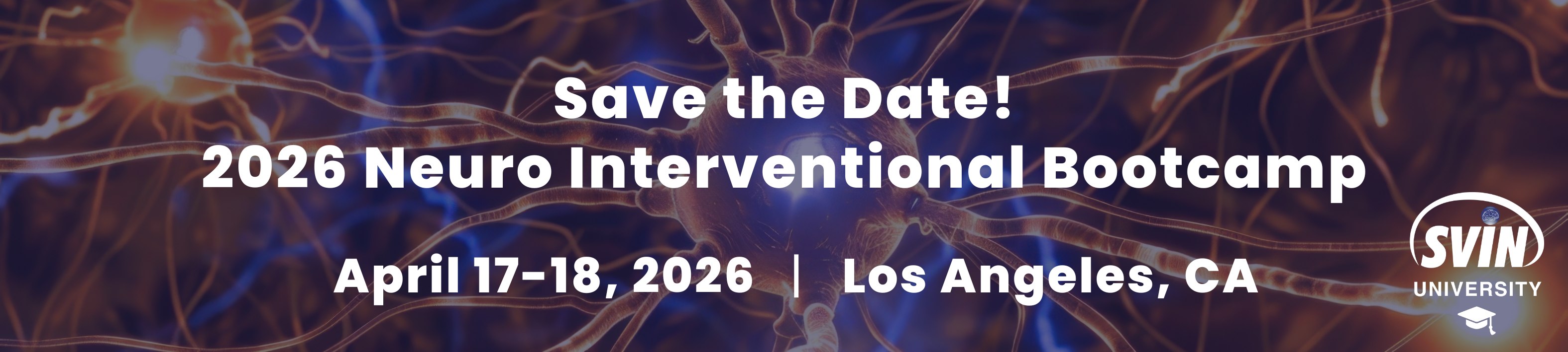 Save the Date for the 2026 Neuro Interventional Bootcamp