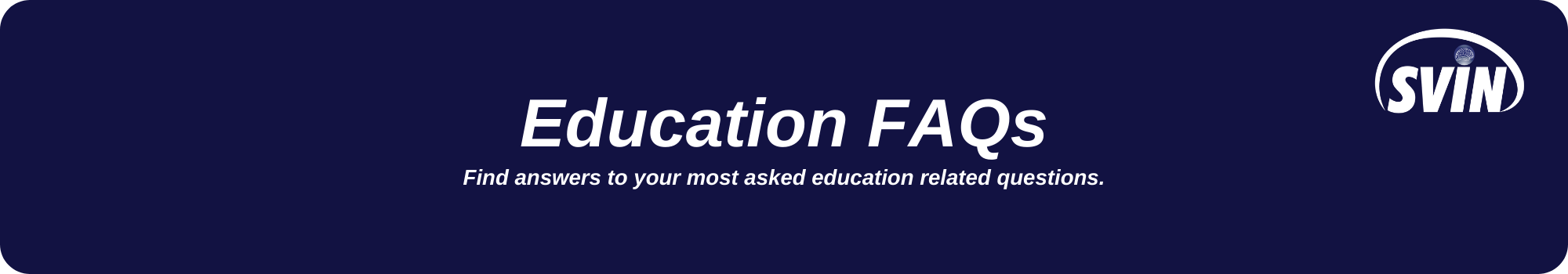 Education FAQs